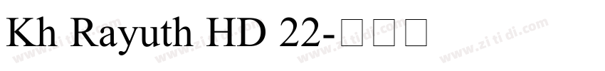 Kh Rayuth HD 22字体转换